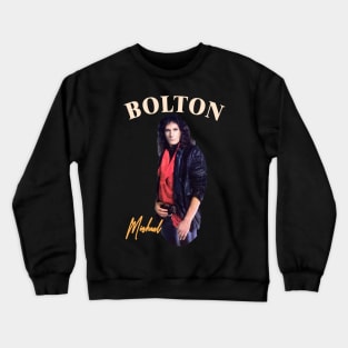 Michael Bolton - 90s Style Crewneck Sweatshirt